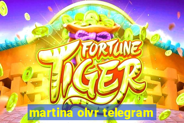 martina olvr telegram